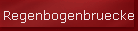 Regenbogenbruecke