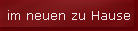 im neuen zu Hause